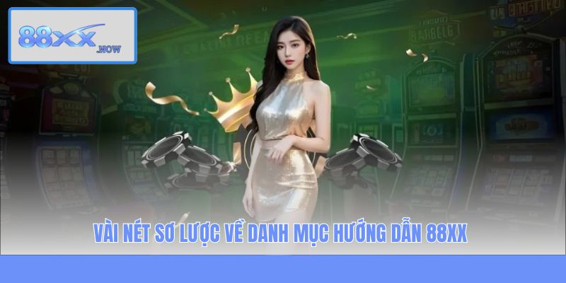 Vài nét sơ lược về danh mục hướng dẫn 88XX
